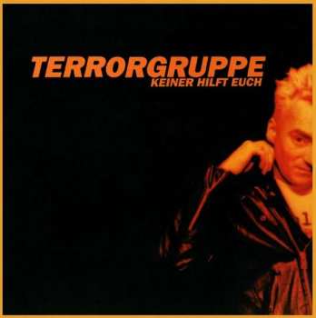 Album Terrorgruppe: Keiner Hilft Euch