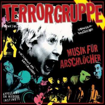 Album Terrorgruppe: Musik Für Arschlöcher