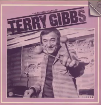 The Big Band Sound Of Terry Gibbs