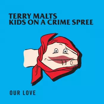 Terry Malts: Our Love