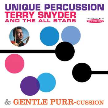 Album Terry Snyder And The All Stars: Unique Percussion & Gentle Purr-cussion