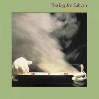 Album Big Jim Sullivan Band: Test Of Time
