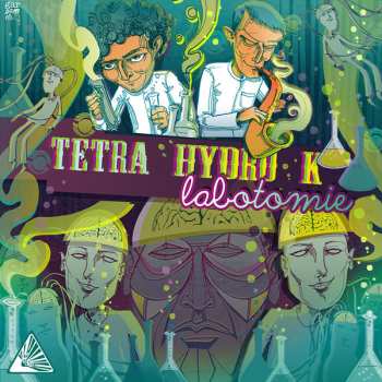 Album Tetra Hydro K: Labotomie