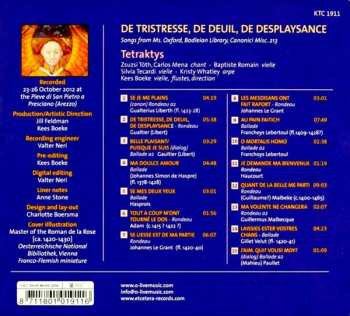CD Ensemble Tetraktys: De Tristresse, De Deuil, De Desplaysance 536922