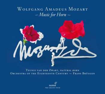 Album Teunis van der Zwart: Mozart: Music For Horn 