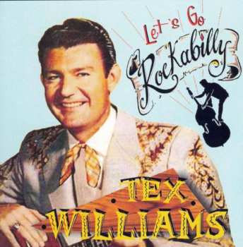 CD Tex Williams: Let's Go Rockabilly 388343