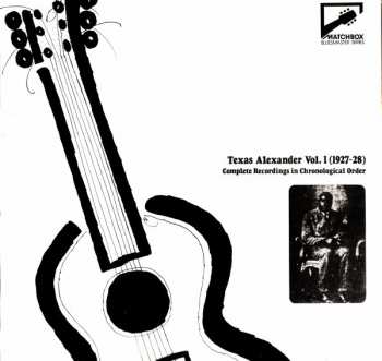 Album Texas Alexander: Texas Alexander Vol. 1 (1927-28) (Complete Recordings In Chronological Order)