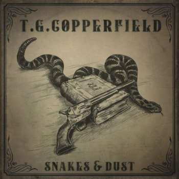 Album T.G. Copperfield: Snakes & Dust 
