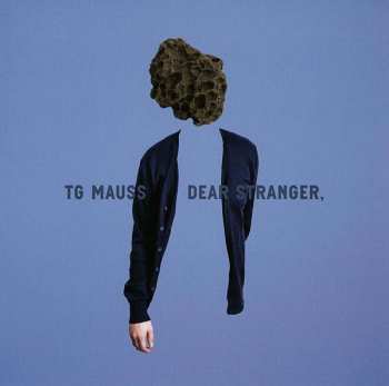CD TG Mauss: Dear Stranger,  382684