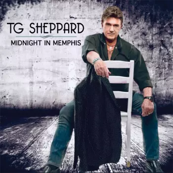 T.G. Sheppard: Midnight In Memphis