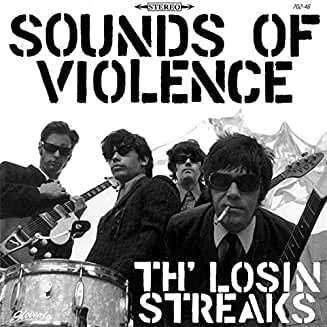 Album Th' Losin Streaks: Sounds Of Violence