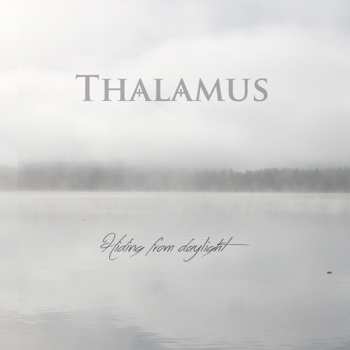 Thalamus: Hiding From Daylight 