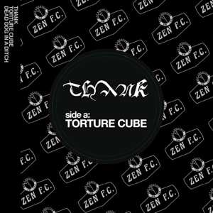 SP Thank: Torture Cube / Dead Dog In A Ditch  516093