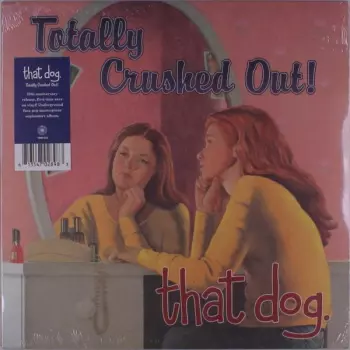 Totally Crushed Out!