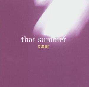 Album That Summer: Clear