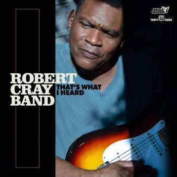 Album The Robert Cray Band: That's What I Heard