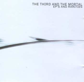 CD The 3rd And The Mortal: EP's And Rarities 296980