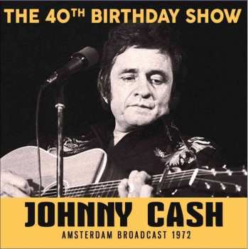 CD Johnny Cash: The 40th Birthday Show 405333