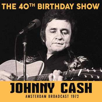 Album Johnny Cash: The 40th Birthday Show