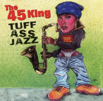 The 45 King: Tuff Ass Jazz