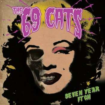 Album The 69 Cats: Seven Year Itch