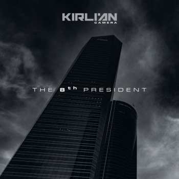 Album Kirlian Camera: The 8th President