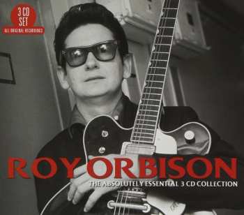 Album Roy Orbison: The Absoutely Essential 3CD Collection
