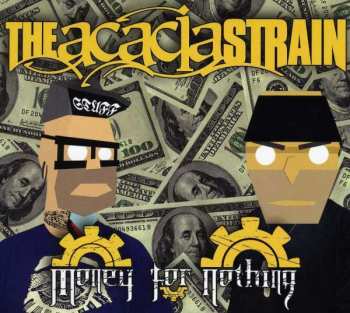 Album The Acacia Strain: Money For Nothing