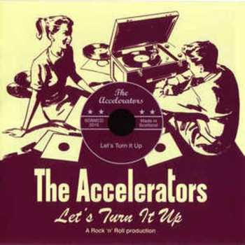 Album The Accelerators: Let's Turn It Up