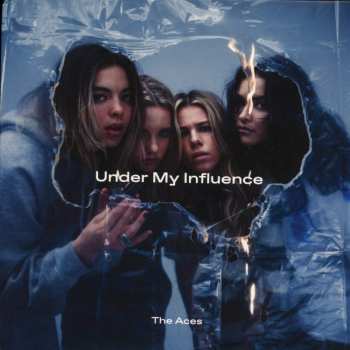 Album The Aces: Under My Influence