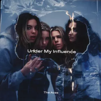 The Aces: Under My Influence