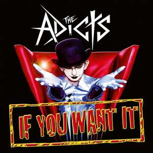 Album The Adicts: If You Want It