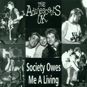 Album The Adulescents UK: Society Owes Me A Living