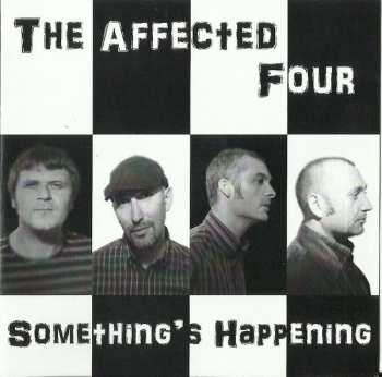 Album The Affected Four: Something's Happening