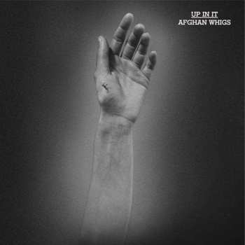 LP The Afghan Whigs: Up In It 431584