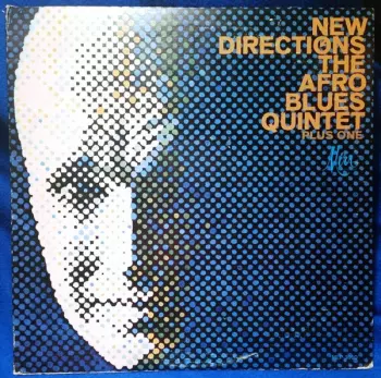 New Directions Of The Afro Blues Quintet Plus One