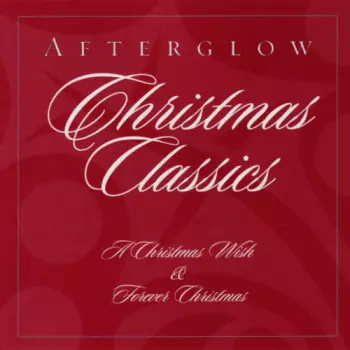 Afterglow Christmas Classics