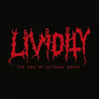 Lividity: The Age Of Clitoral Decay