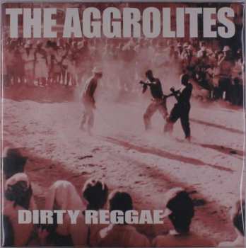 Album The Aggrolites: Dirty Reggae