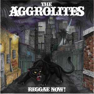 Album The Aggrolites: Reggae Now!