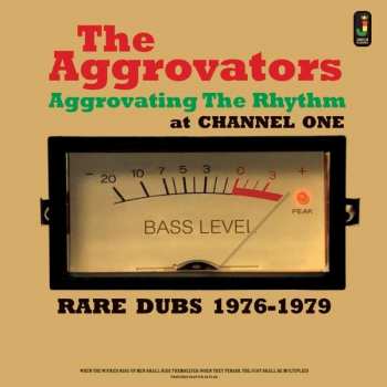 The Aggrovators: Aggrovating The Rhythm At Channel One - Rare Dubs 1976-1979