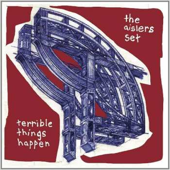 Album The Aislers Set: Terrible Things Happen