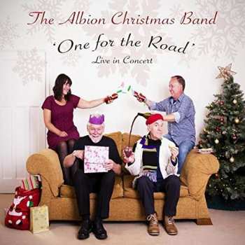 CD The Albion Christmas Band: 'One For The Road' - Live In Concert 388406
