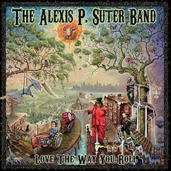 Album The Alexis P. Suter Band: Love the Way You Roll