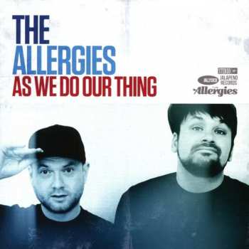 Album The Allergies: As We Do Our Thing