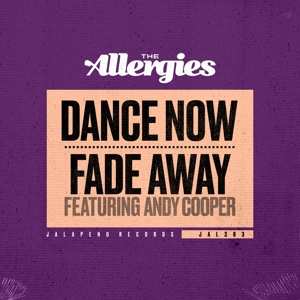 Album The Allergies: Dance Now / Fade Away
