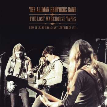 LP The Allman Brothers Band: The Lost Warehouse Tapes: New Orleans Broadcast September 1971 430876