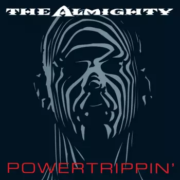 The Almighty: Powertrippin'