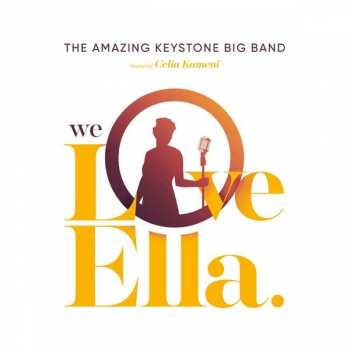 Album The Amazing Keystone Big Band: We Love Ella.