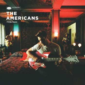 Album The Americans: I’ll Be Yours
